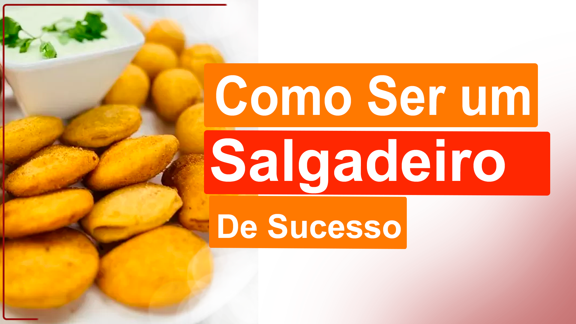 Seja Um Salgadeiro De Sucesso Começando Do Zero: Aprenda Querendo dar um Up na sua fabricação de salgados? Veja como se tornar um Salgadeiro De Sucesso começando do Zero.